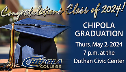 Congratulations Class of 2024! Chipola Graduation is Thursday May 2, 2024 at 7 PM at the Dothan Civic Center