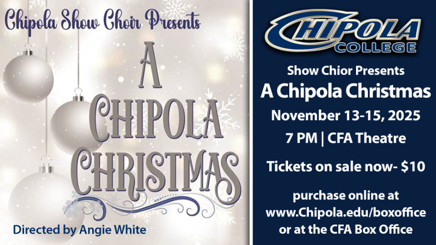 Chipola College Show Chior Presents A Chipola Christmas on Nov. 13 - 15, 2025 at 7 PM at the CFA Theatre; Tickets are on sale now at Chipola.edu/boxoffice or at the CFA Box Office
