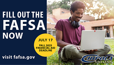 Fill out the FAFSA NOW; FAFSA.gov; July 17 is the Fall 2025 Financial Aid Deadline