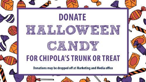 Donate Halloween Candy for Chipola's Trunk or Treat. Donations may be dropped off at the Marketing and Media Office.