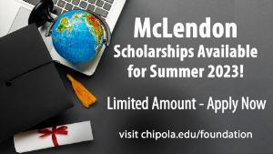 McLendon Scholarships are available now for a limit amount for Summer 2023 classes! Apply now through the foundations off ice or by visiting chipola.edu/foundation 