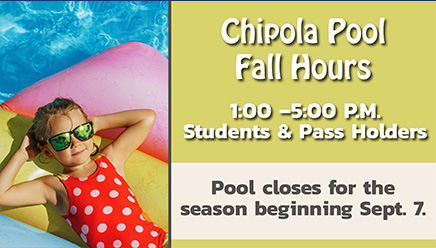 Chipola Pool Fall Hours 1-5 PM students & Pass Holders; Pool Closes for the season beginning Sept. 7