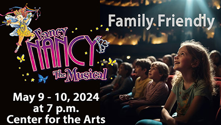 Fancy Nancy The Musical is May 9 - 10, 2024 at 7 PM in the Center for the Arts Theatre. Family Friendly