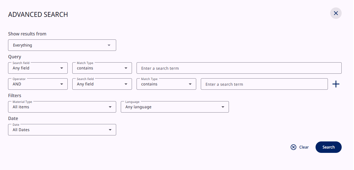 The Advanced Search panel. At the top, a Show results from menu is set to Everything. Below it, a Query area holds two search rows: each row has a Search field menu set to Any field, a Match Type menu set to contains, and a text box reading Enter a search term. The second row begins with an Operator menu set to AND, and a plus button at the right adds more rows. A Filters area has Material Type set to All items and Language set to Any language, a Date area has a menu set to All Dates, and Clear and Search buttons sit at the bottom right.